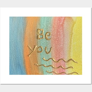 Be you Posters and Art